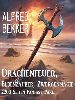 cover image of Drachenfeuer, Elbenzauber, Zwergenmagie